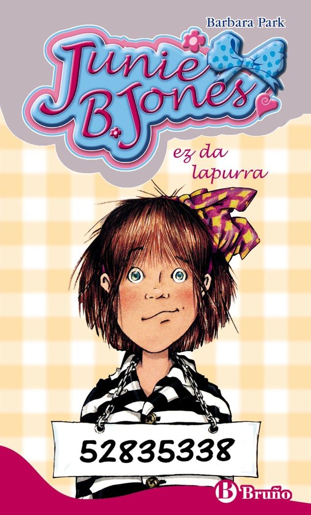 Junie B. Jones ez da lapurra (Euskara - 6 URTE + - PERTSONAIAK - Junie B. Jones) Novels & Short Stories