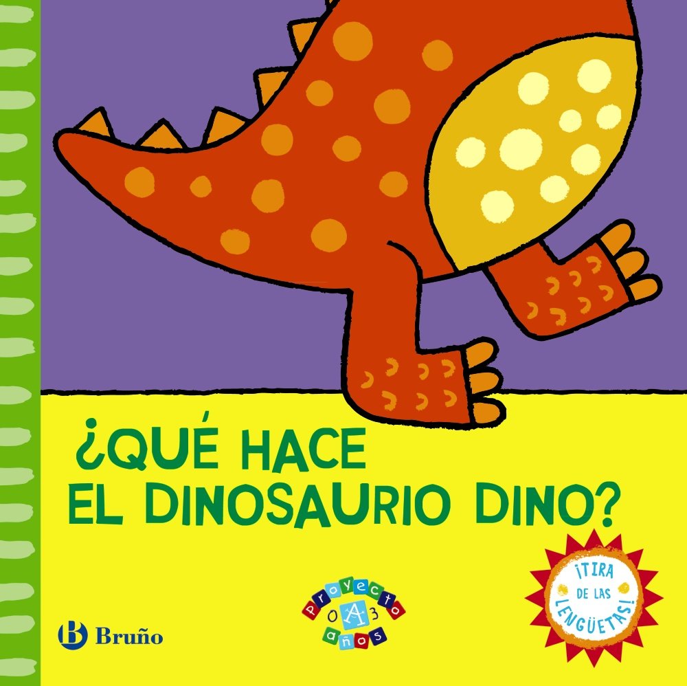 ¿Qué hace el dinosaurio Dino? / What does the dinosaur Dino? book