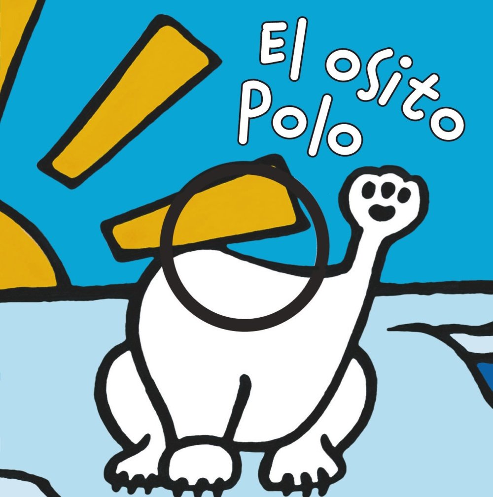 El osito Polo (Castellano - A PARTIR DE 0 AÑOS - MANIPULATIVOS (LIBROS PARA TOCAR Y JUGAR), POP-UPS - Librodedos) Parents & Children