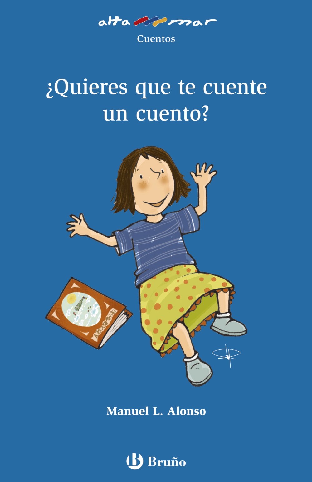¿Quieres que te cuente un cuento? (Castellano - A PARTIR DE 6 AÑOS - ALTAMAR) Novels & Short Stories