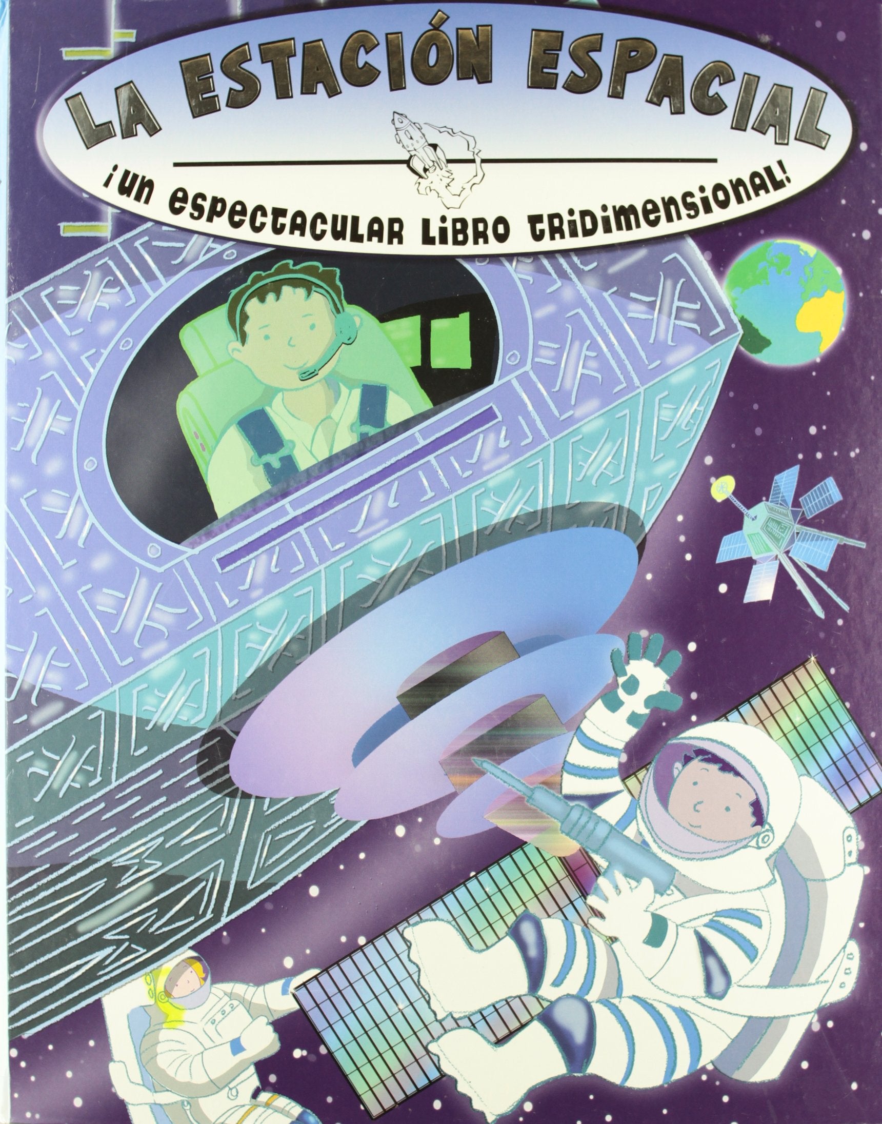 La estación espacial: ¡Un espectacular libro tridimensional! (Castellano - Bruño - Pop-Up - Pop-Up) Novels & Short Stories