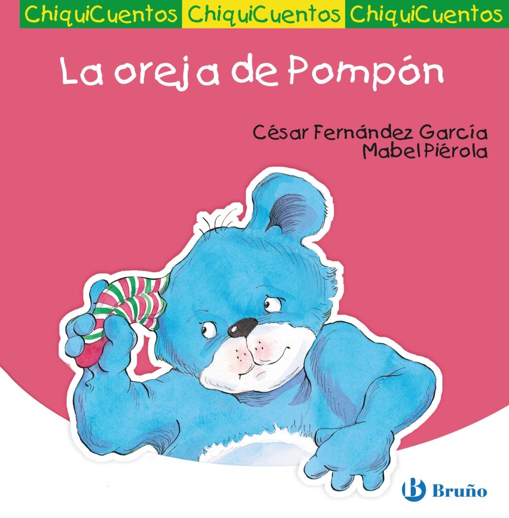 La oreja de Pompón (Castellano - A PARTIR DE 3 AÑOS - CUENTOS - ChiquiCuentos, Band 29) Non-fiction
