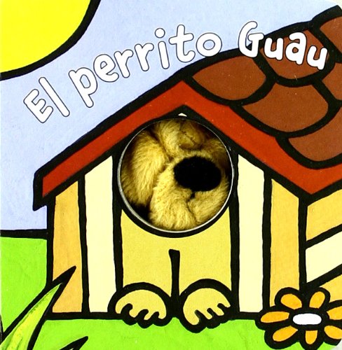 El perrito Guau (Castellano - A PARTIR DE 0 AÑOS - MANIPULATIVOS (LIBROS PARA TOCAR Y JUGAR), POP-UPS - Librodedos) Parents & Children