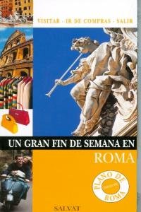 Un gran fin de semana en Roma/ A Great Weekend in Rome book