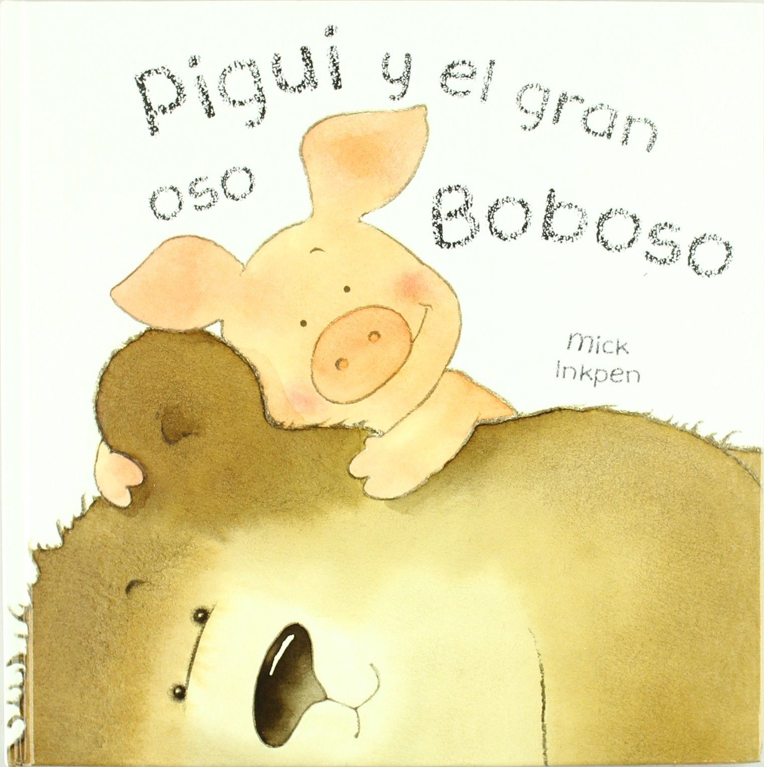 Pigui y el gran oso Boboso (Libro duro) Novels & Short Stories