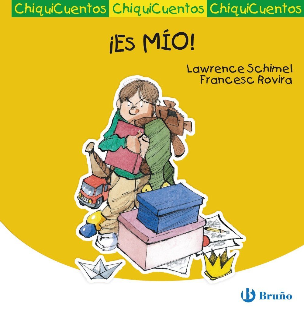 Es mio! / It's Mine! (Chiquicuentos) book