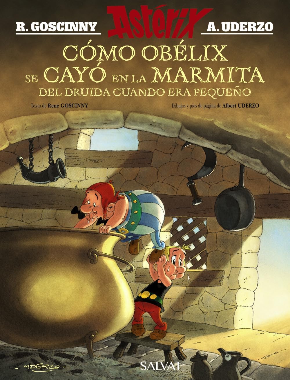 Como Obelix se cayo en la marmita del druida cuando era pequeno / How Obelix Fell into the Magic Potion When he was a Little Boy book