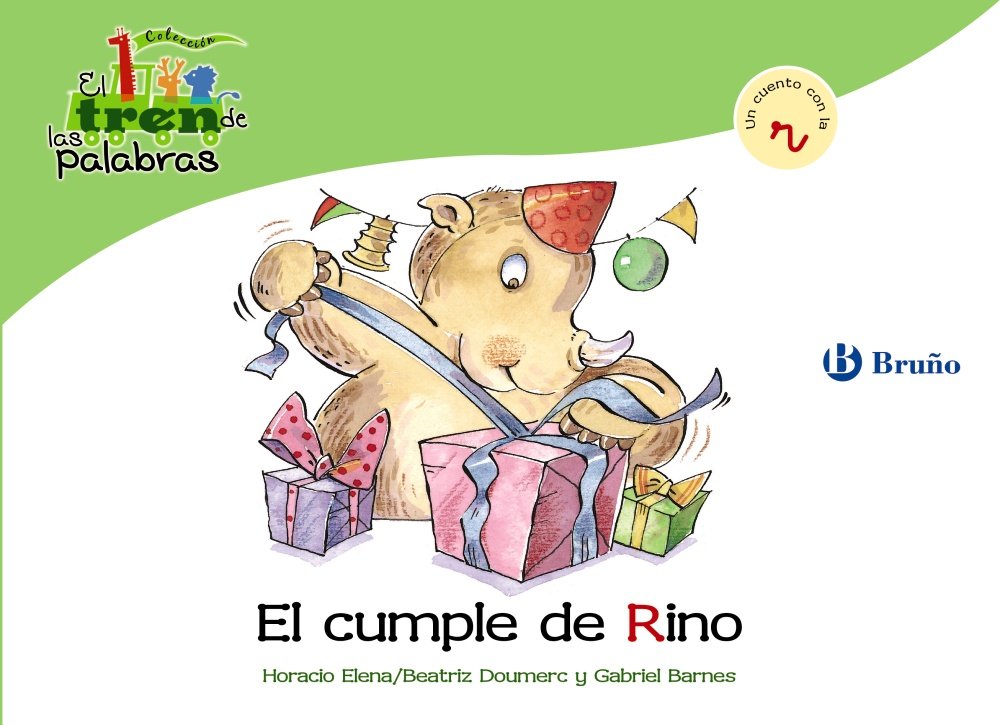 El cumple de Rino: Un cuento con la R (Castellano - A PARTIR DE 3 AÑOS - LIBROS DIDÁCTICOS - El tren de las palabras) Non-fiction