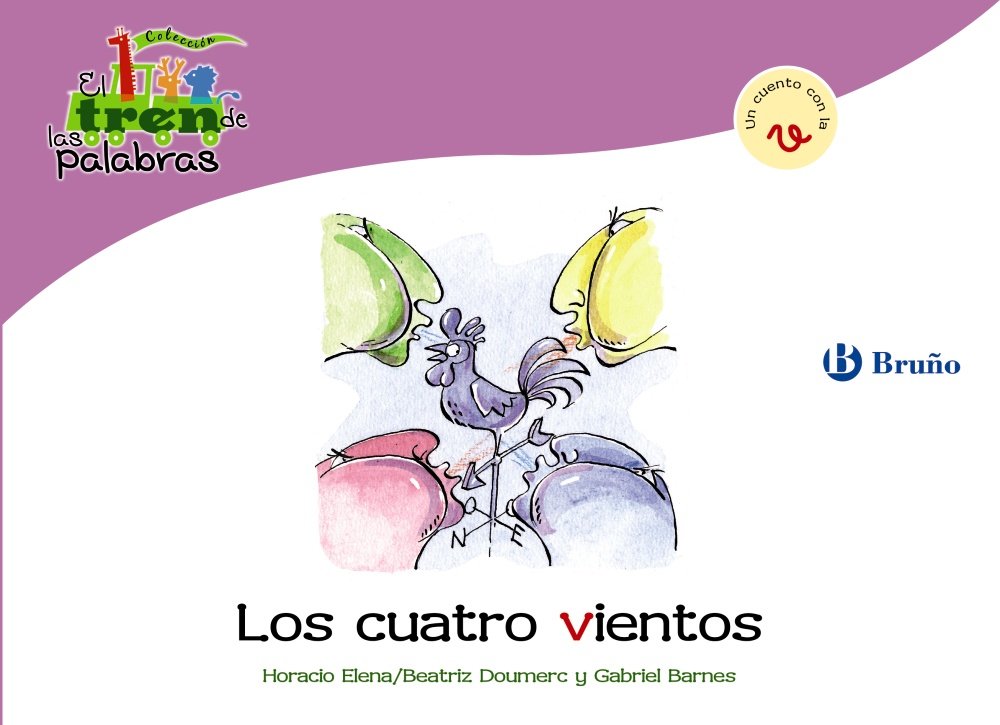 Los cuatro vientos: Un cuento con la V (Castellano - A PARTIR DE 3 AÑOS - LIBROS DIDÁCTICOS - El tren de las palabras) Non-fiction