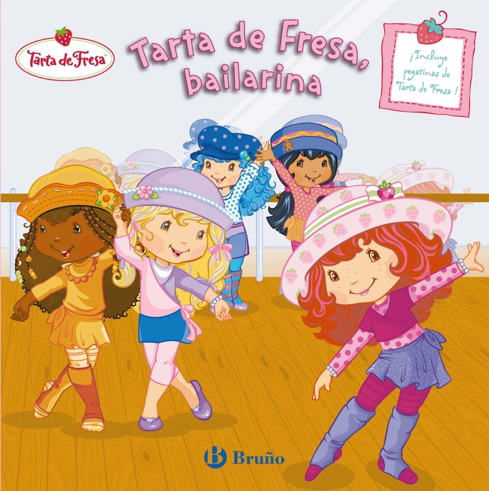 Tarta de Fresa, bailarina / Strawberry Shortcake, Dancer book