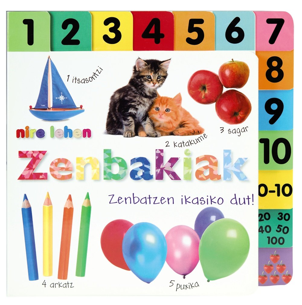 Nire Lehen Zenbakiak. Zenbatzen Ikasiko Dut! book