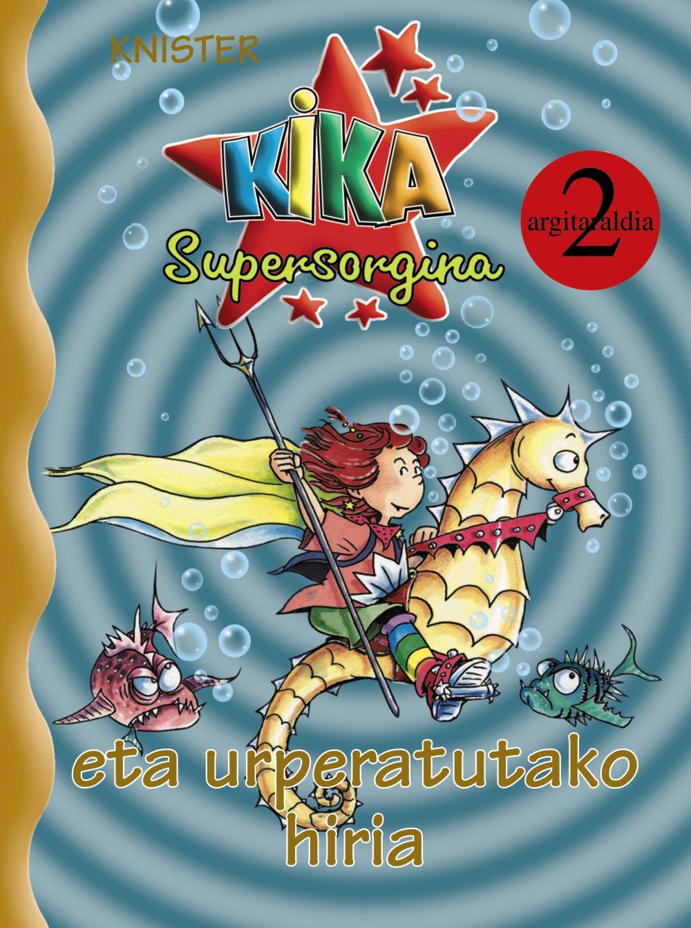 Kika Supersorgina Eta Urperatutako Hiria book