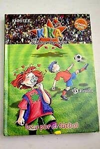 Kika Superbruja loca por el fútbol Books