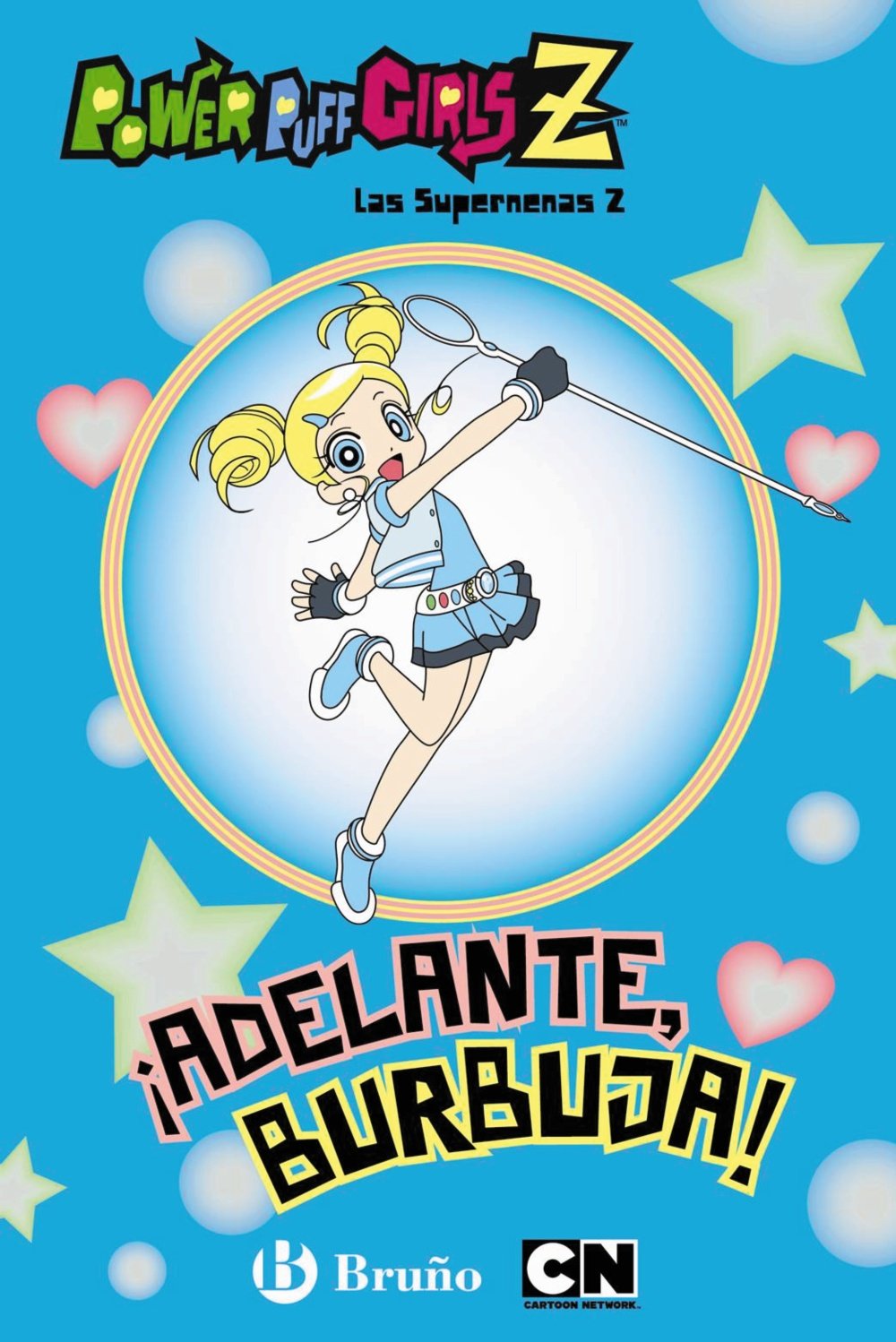 ¡Adelante, Burbuja! Las Supernenas Z (Castellano - Bruño - Supernenas Z) Novels & Short Stories