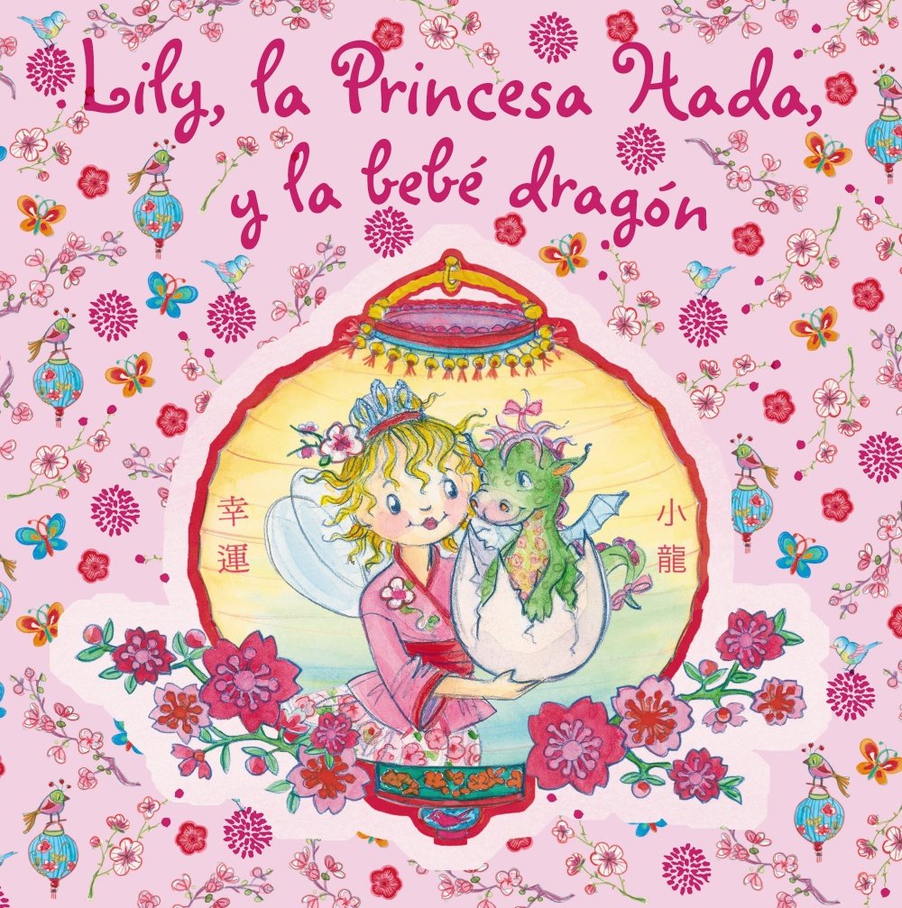 Lily, la princesa hada, y la bebé dragón (Castellano - A Partir De 3 Años - Personajes - Lily, La Princesa Hada, Band 8) Social Sciences