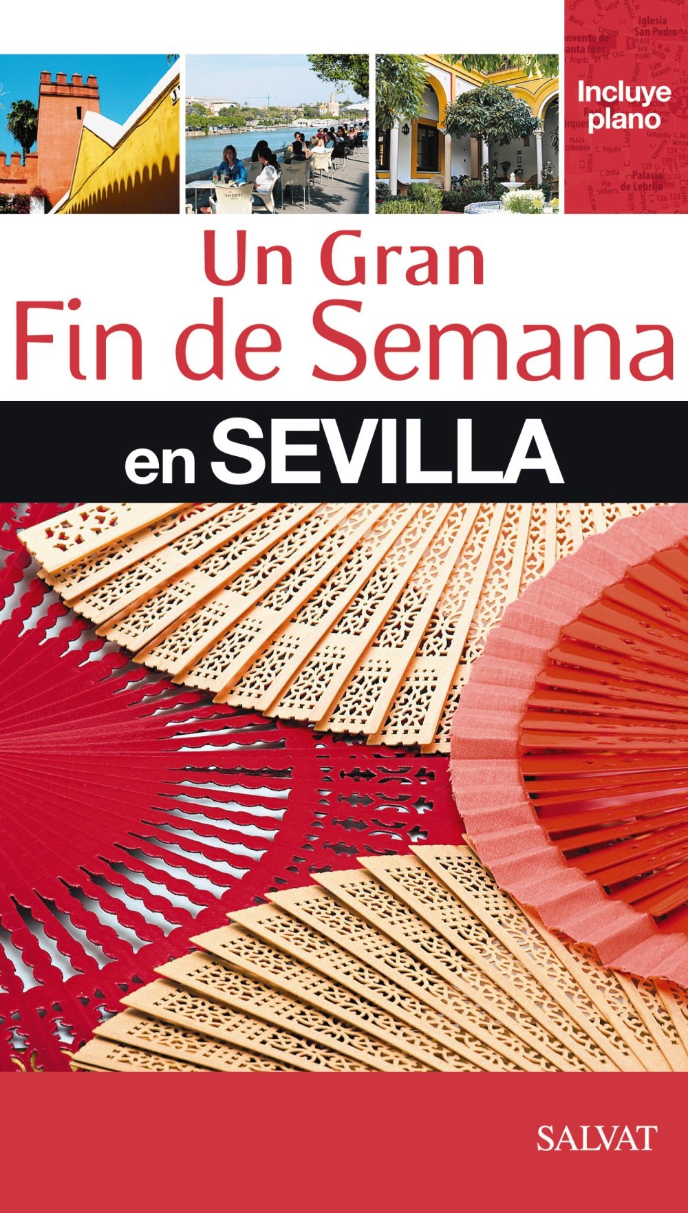 Un gran fin de semana en Sevilla / A great weekend in Sevilla book