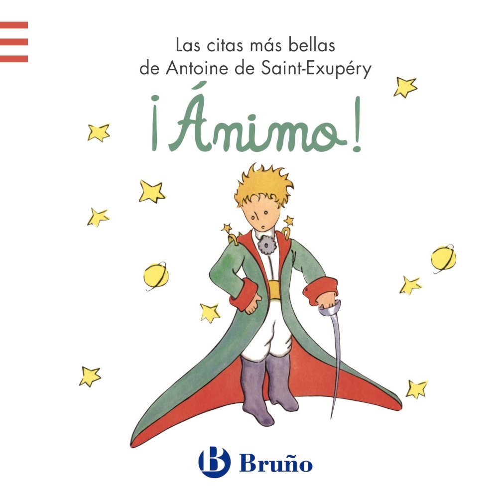 ¡Ánimo!: Las citas más bellas de Antoine de Saint-Exupéry (Castellano - ADULTOS - LIBROS SINGULARES - Antoine de Saint-Exupéry) Lifestyle