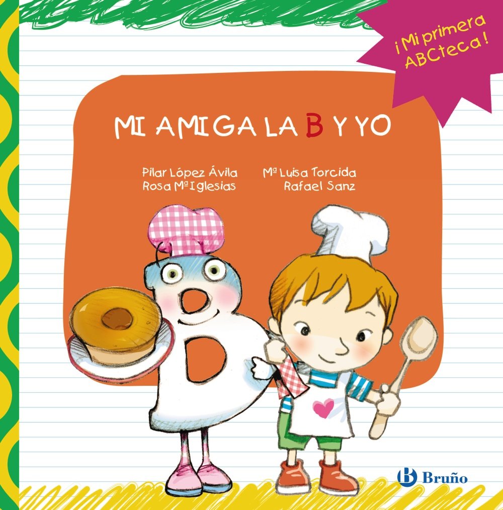 MI AMIGA LA B Y YO: Mis amigas las letras y yo book