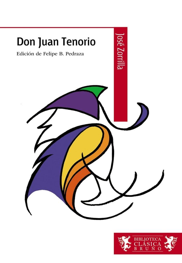 Don Juan Tenorio, ESO, 2 ciclo (Castellano - A PARTIR DE 12 AÑOS - BIBLIOTECA CLÁSICA BRUÑO) Drama