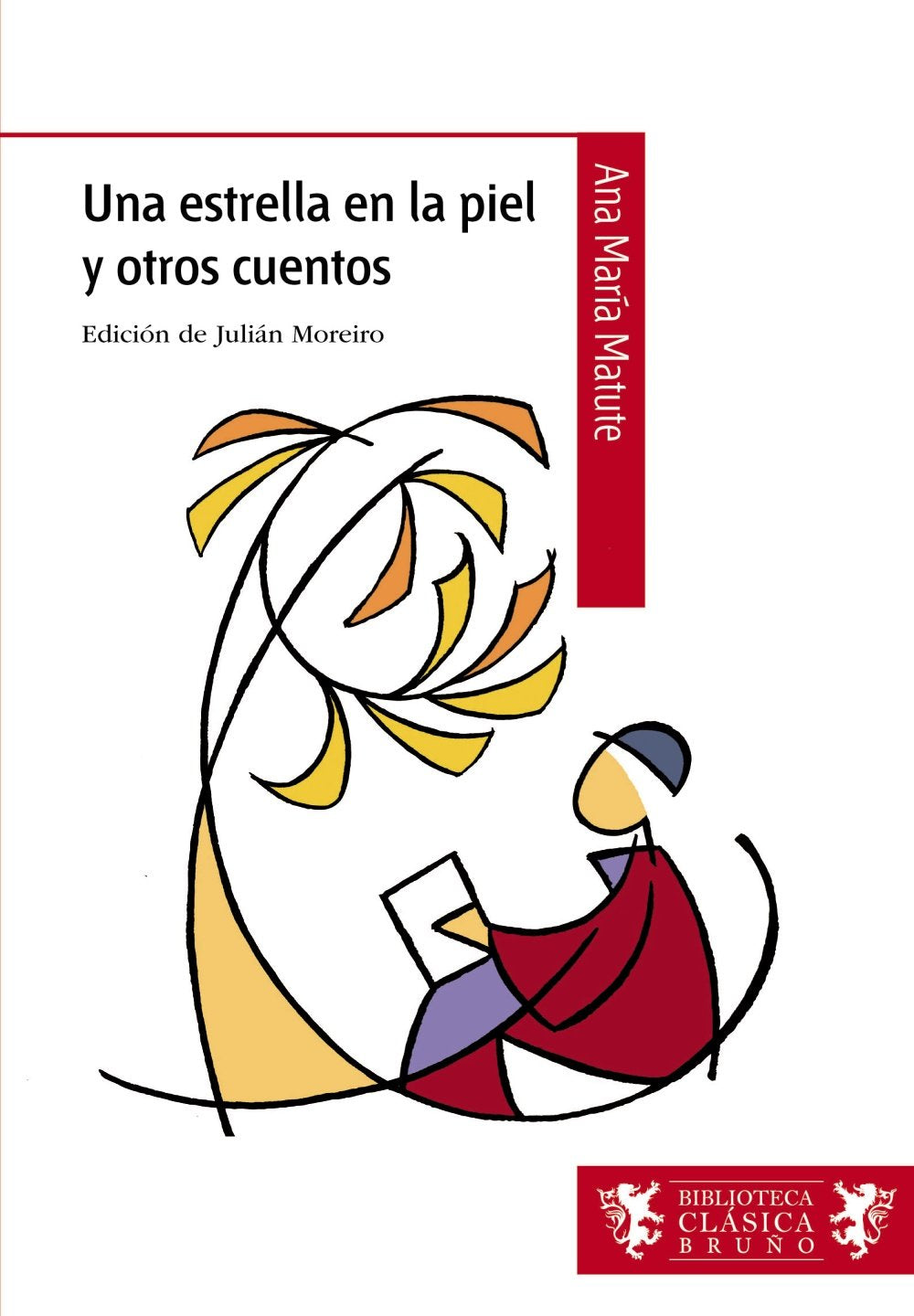 Una estrella en la piel y otros cuentos, ESO, 2 ciclo (Castellano - A PARTIR DE 12 AÑOS - BIBLIOTECA CLÁSICA BRUÑO) Fiction