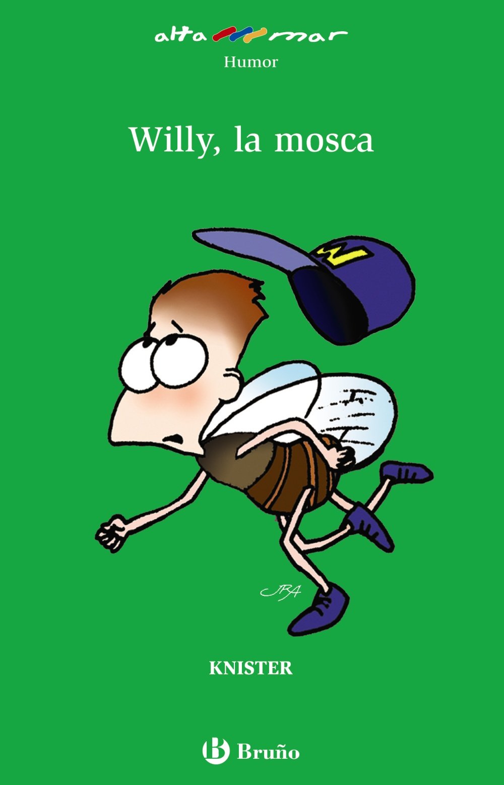 Willy, la mosca (Castellano - A PARTIR DE 10 AÑOS - ALTAMAR) Novels & Short Stories