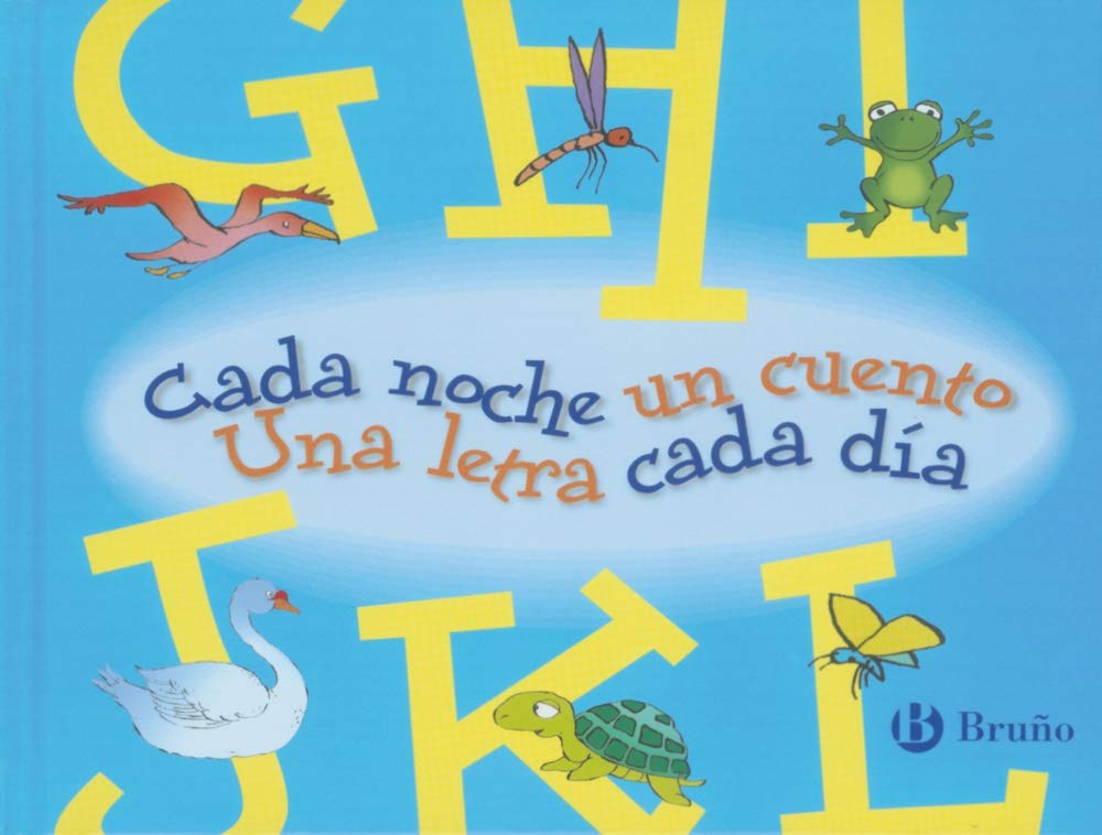 Cada noche un cuento, una letra cada dia / Every Night One Story, A Letter Every Day: GHIJKL book
