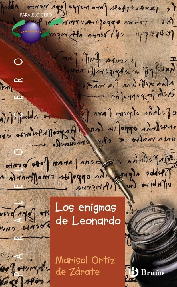 Los enigmas de Leonardo (Castellano - JUVENIL - PARALELO CERO, Band 41) Fiction