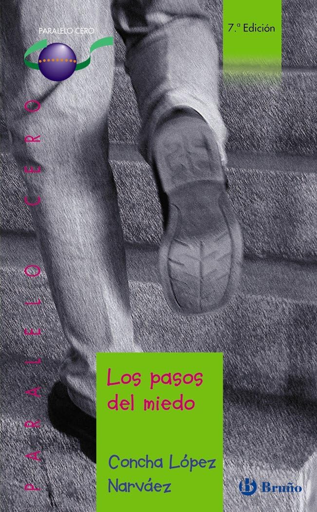 Los pasos del miedo (Castellano - JUVENIL - PARALELO CERO) Fiction