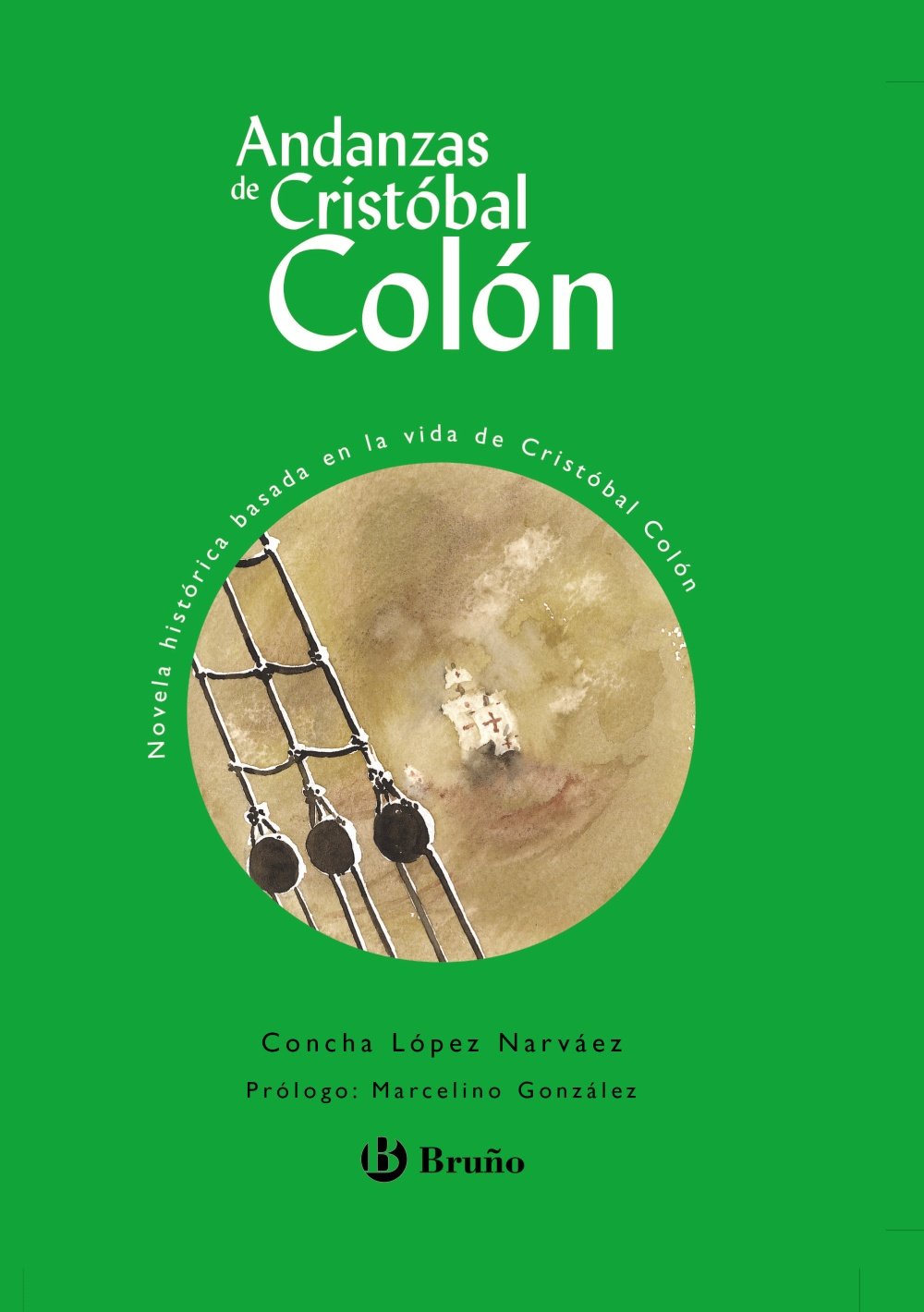Andanzas de Cristóbal Colón (Castellano - A PARTIR DE 10 AÑOS - ANDANZAS) Novels & Short Stories