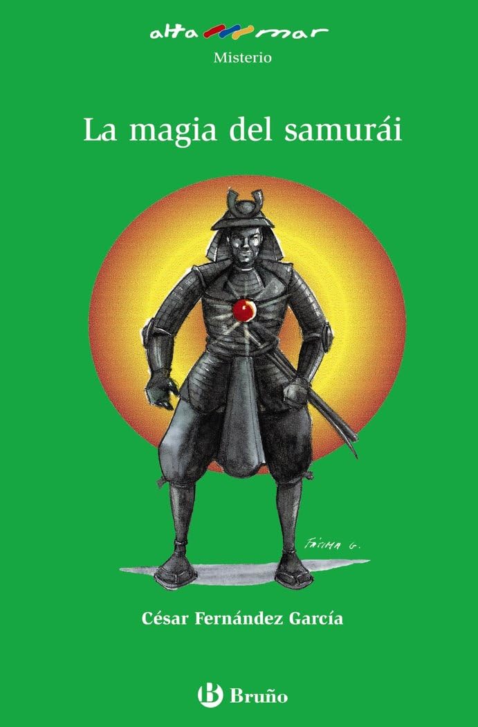 La magia del samurái (Castellano - A PARTIR DE 10 AÑOS - ALTAMAR) Novels & Short Stories