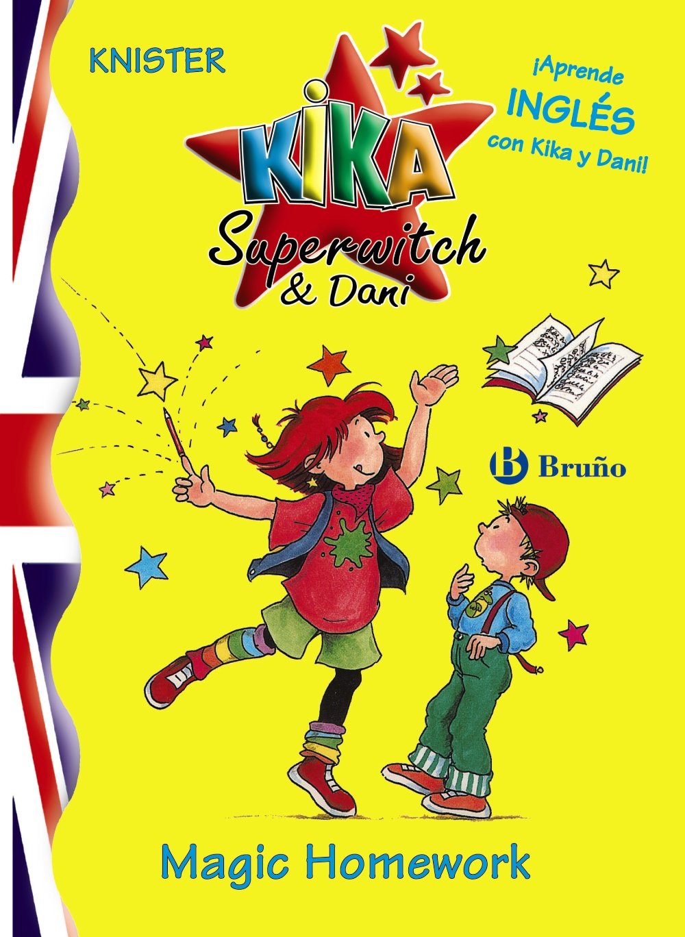 Magic Homework / Lilli The Witch-Magic Homework: Tu Primer Libro De Kika Y Dani En Ingles! / Your First Kika and Dani English Book! book