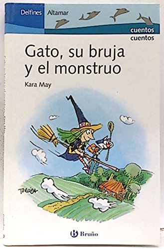 Gato, su bruja y el monstruo (Delfines Altamar) Books