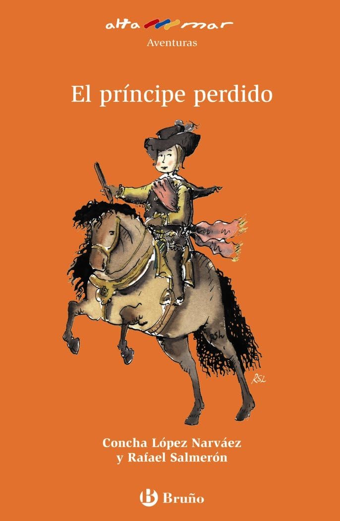 El príncipe perdido, Educación Primaria, 2 ciclo. Libro de lectura del alumno (Castellano - A PARTIR DE 8 AÑOS - ALTAMAR, Band 150) Non-fiction