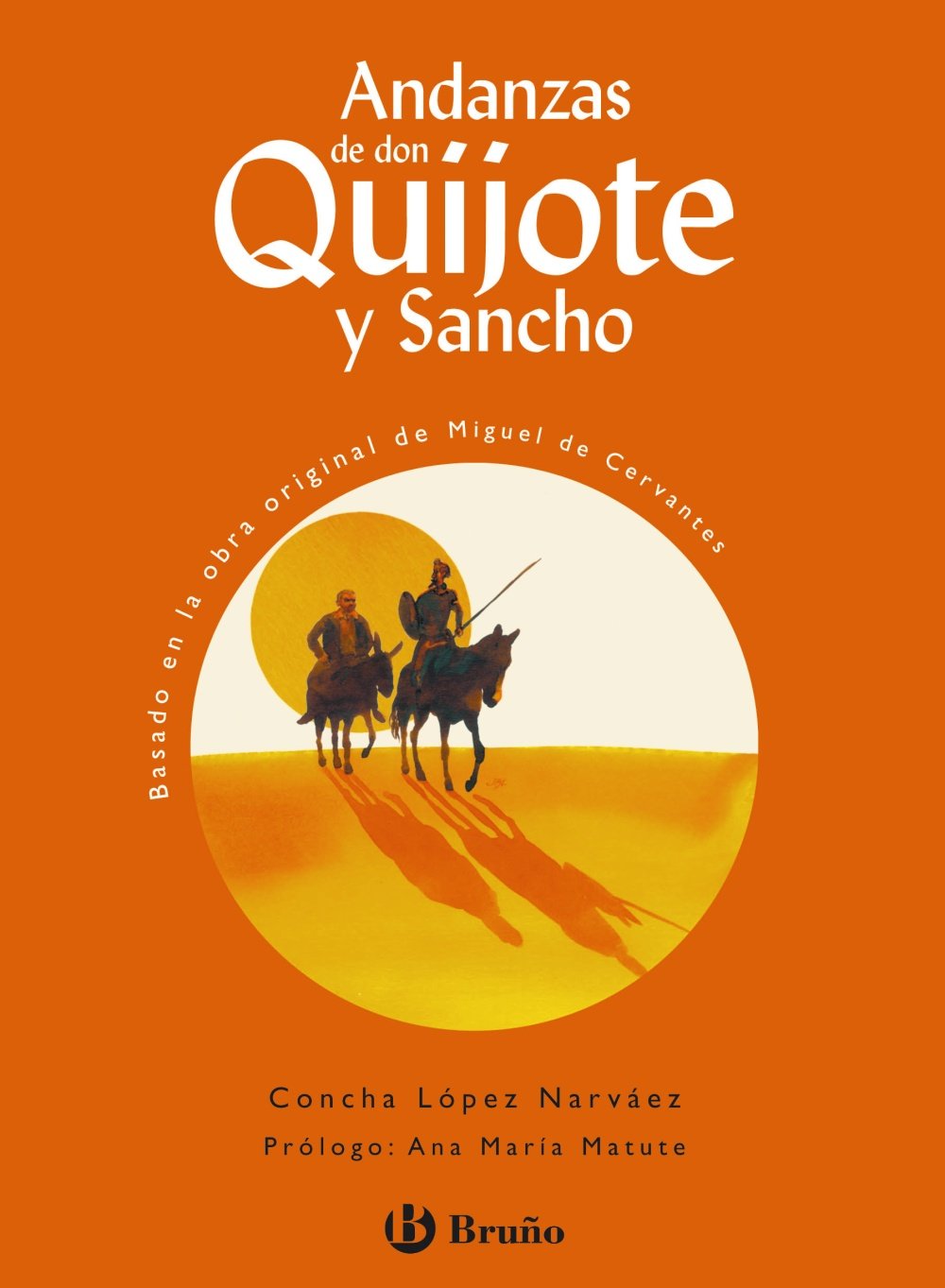 Andanzas de don Quijote y Sancho (Castellano - A PARTIR DE 10 AÑOS - ANDANZAS) Novels & Short Stories