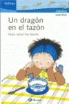 Un dragon en el tazon/ A Dragon in the Bowl book