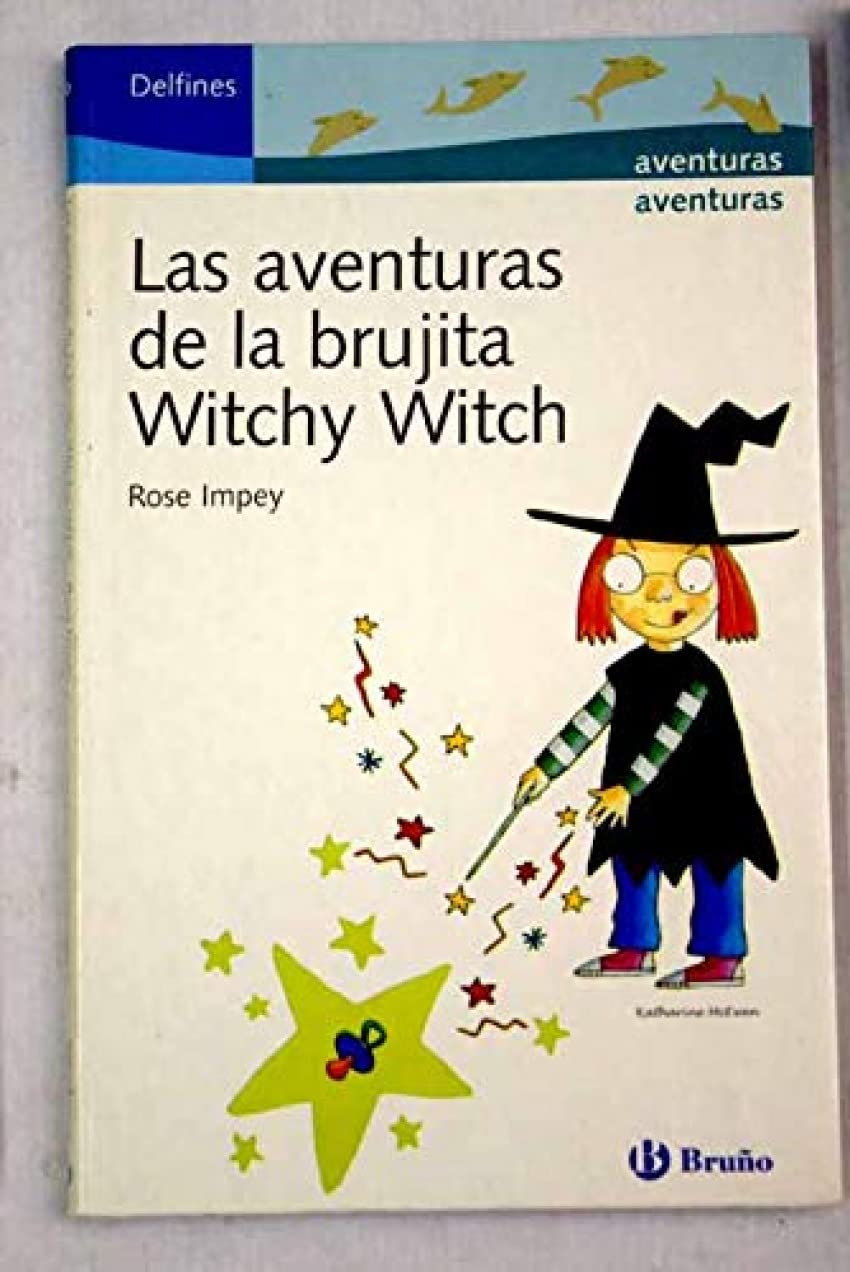 Las aventuras de la brujita Witchy Witch/ Little Witch Witchy Adventures book