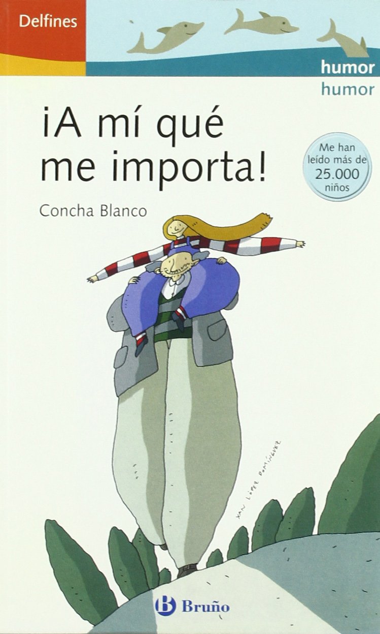 A mi que me importa/ I don't Care (Delfines/ Dolphins) Novels & Short Stories