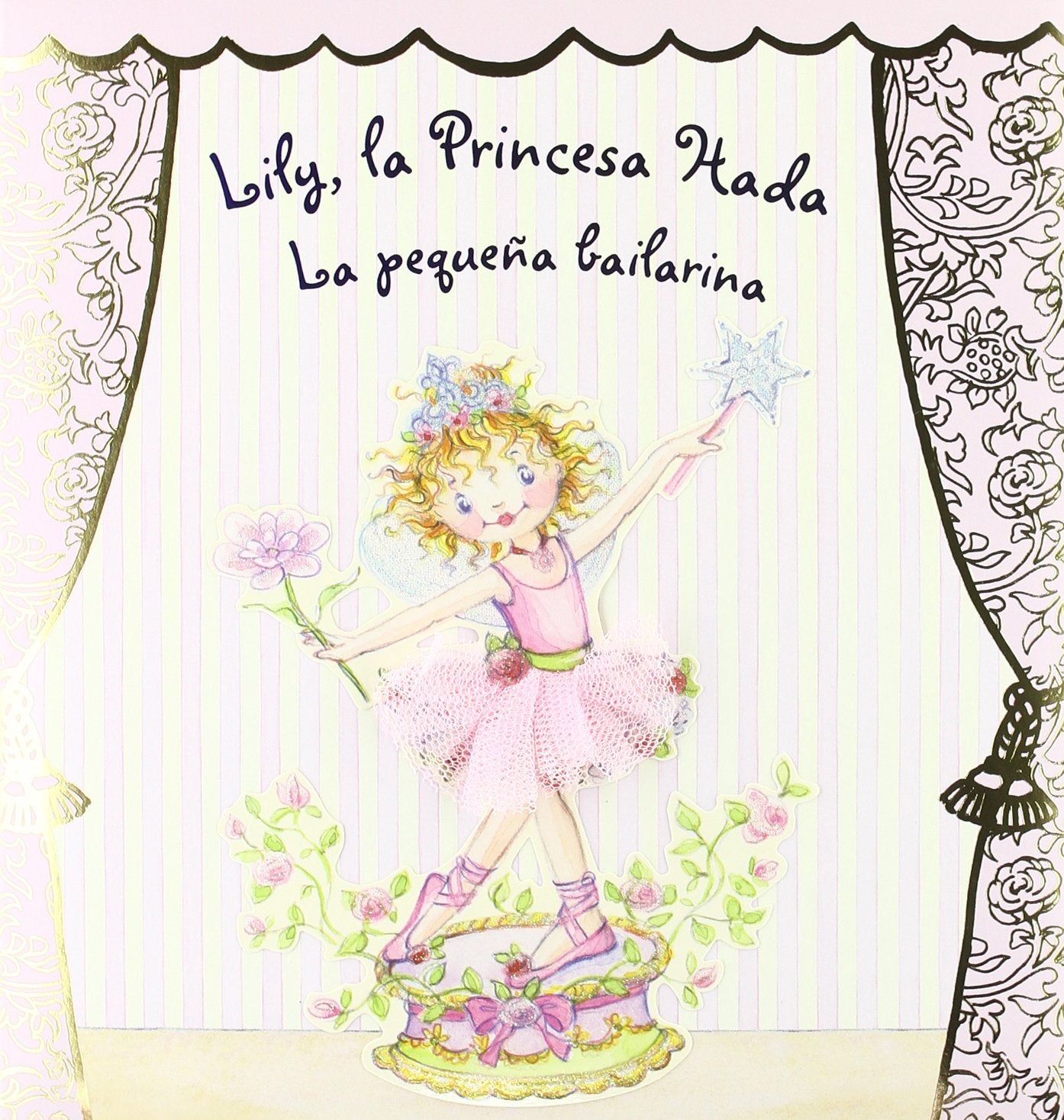 Lily, la princesa hada. La pequeña bailarina (Castellano - A Partir De 3 Años - Personajes - Lily, La Princesa Hada, Band 3) Social Sciences