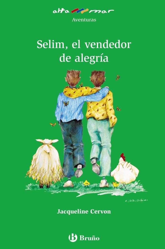 Selim, el vendedor de alegría, Educación Primaria, 3 ciclo. Libro de lectura del alumno. (Castellano - A PARTIR DE 10 AÑOS - ALTAMAR) Novels & Short Stories