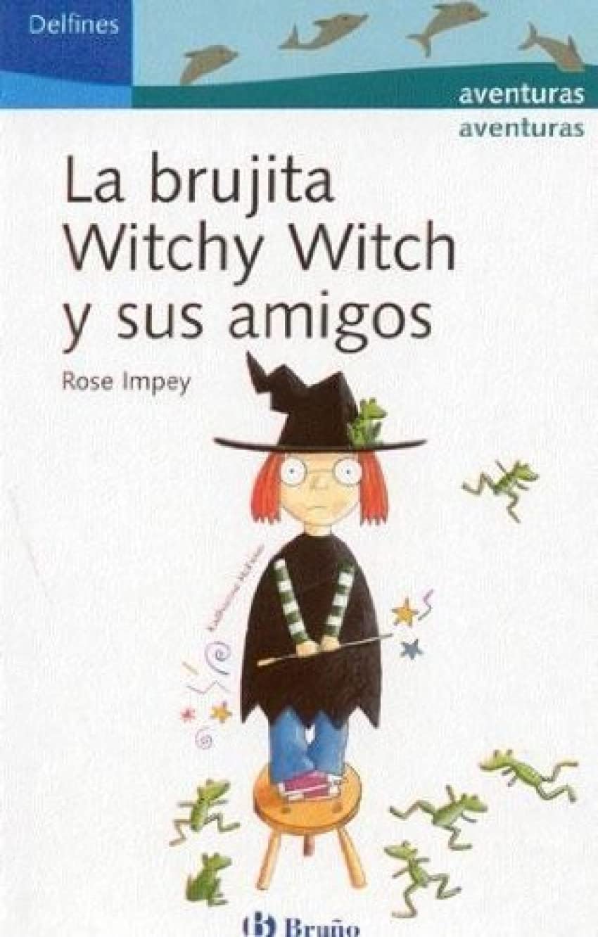 La brujita Witchy Witch y sus amigos/ The Witch Witchy Witch and Friends book