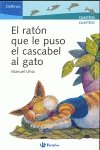 El raton que le puso el cascabel al gato/ The Mouse that Put an Bell to Cat book