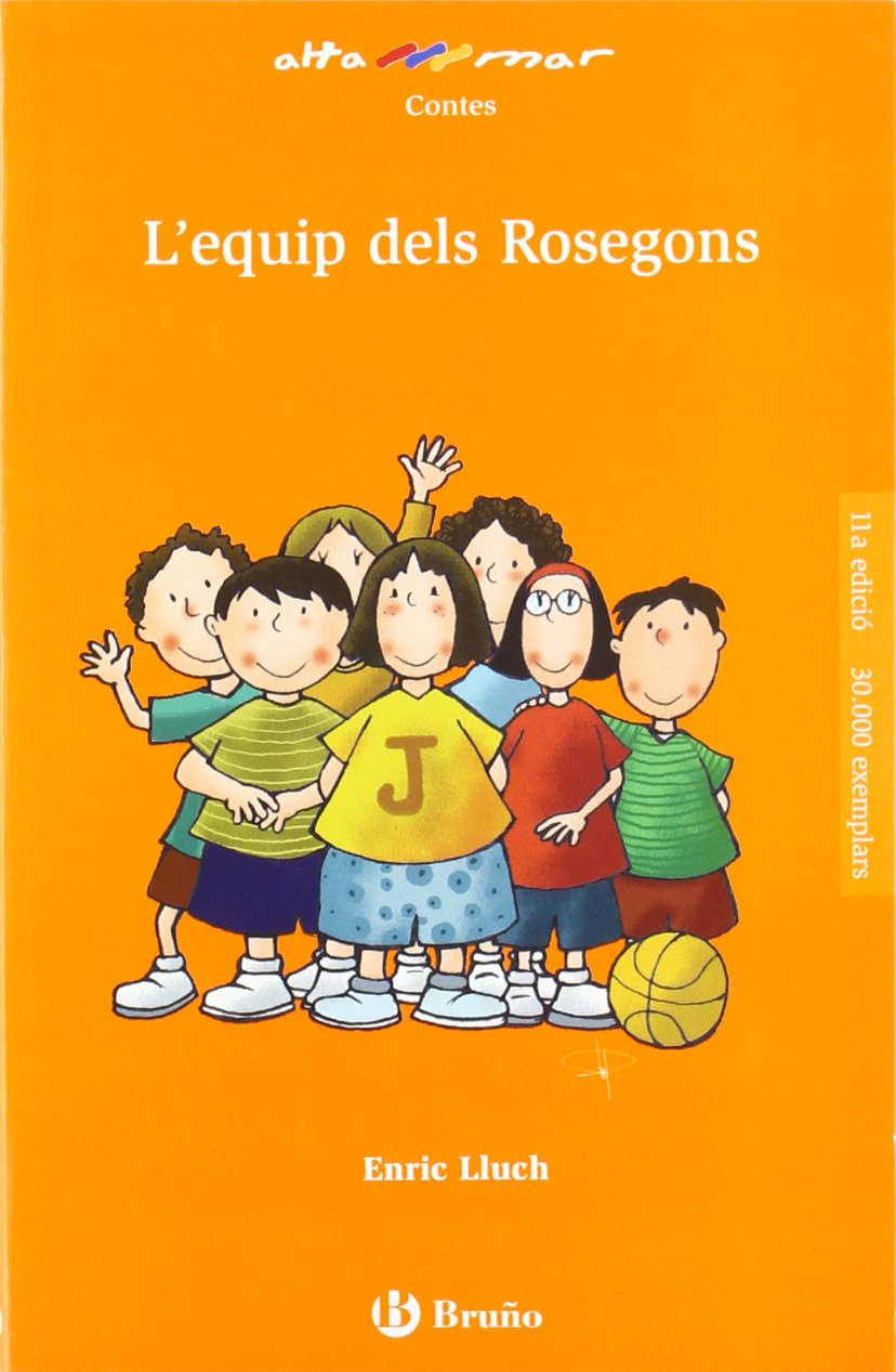 L'equip dels Rosegons, 3 Educación Primaria. Libro de lectura del alumno (Baleares, Cataluña, Madrid) (Catalá - A PARTIR DE 8 ANYS - ALTAMAR) Novels & Short Stories