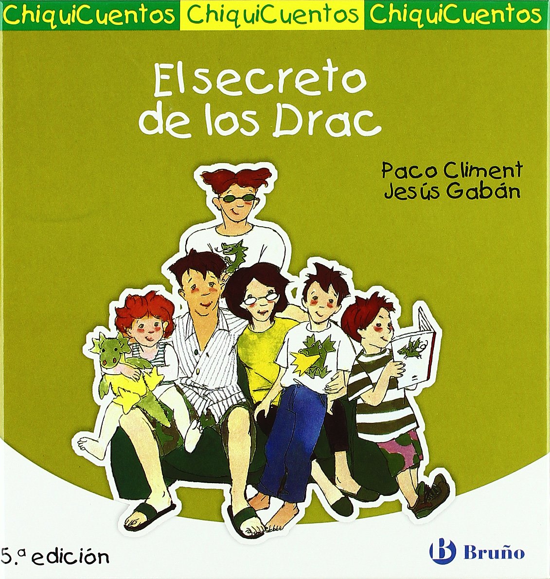 El secreto de los Drac (Castellano - A Partir De 3 Años - Cuentos - Chiquicuentos, Band 3) Non-fiction