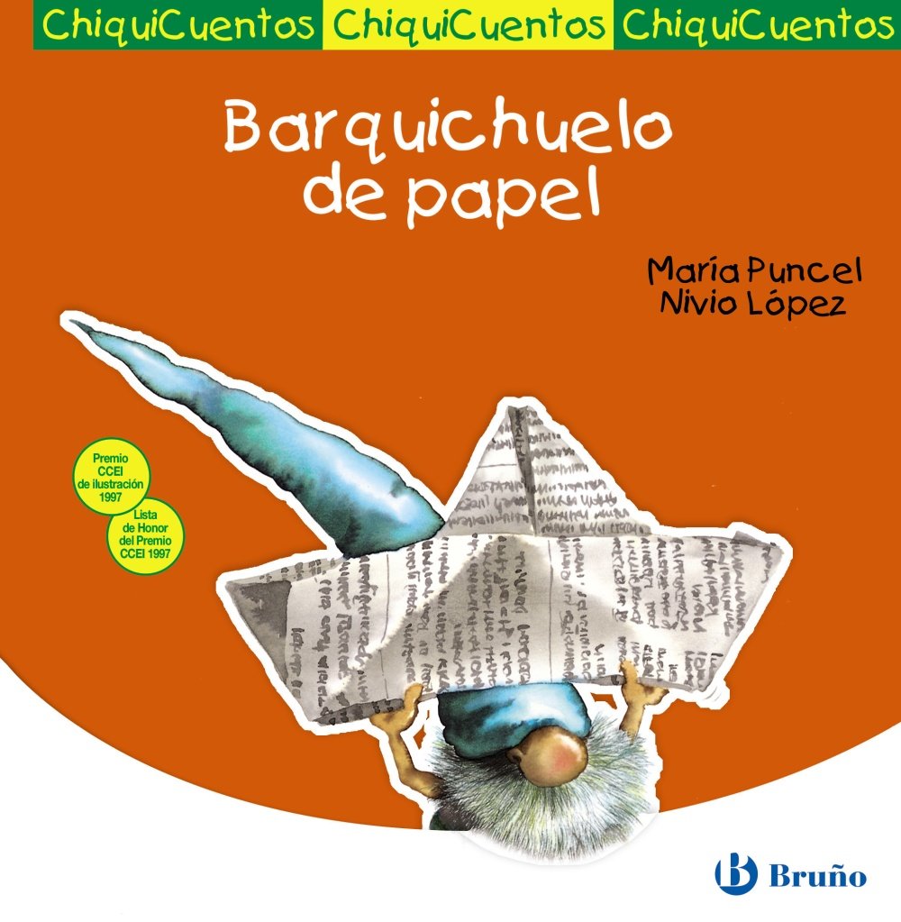 Barquichuelo de papel (Castellano - A Partir De 3 Años - Cuentos - Chiquicuentos) Novels & Short Stories