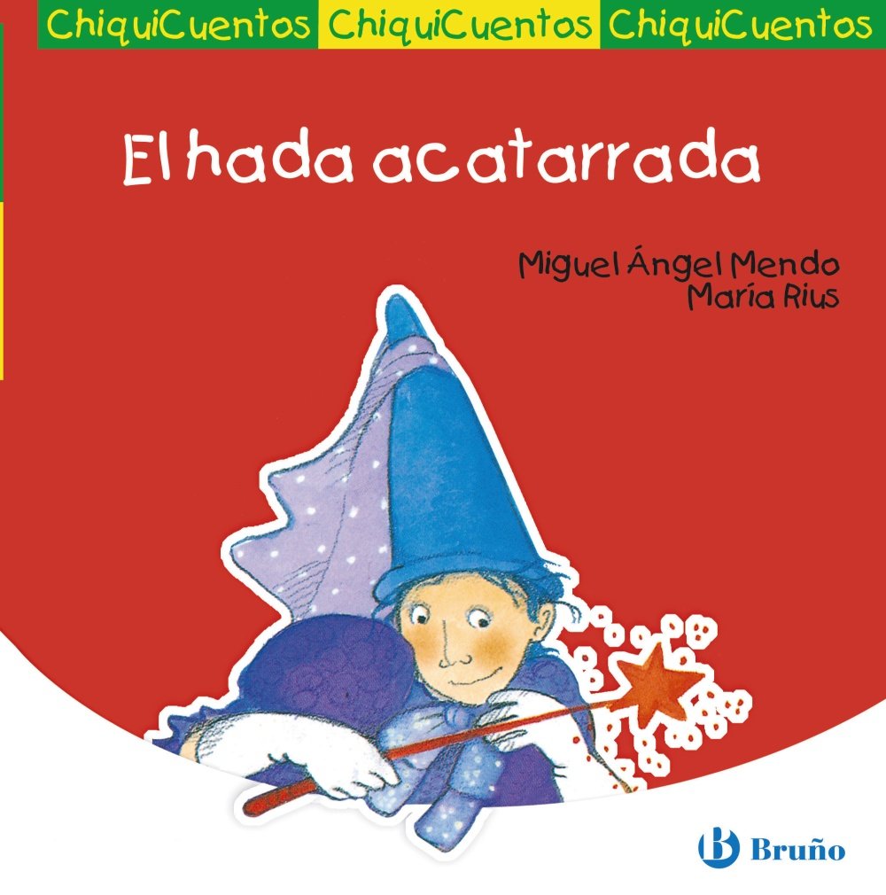 El hada acatarrada (Castellano - A Partir De 3 Años - Cuentos - Chiquicuentos, Band 6) Fairy Tales & Legends