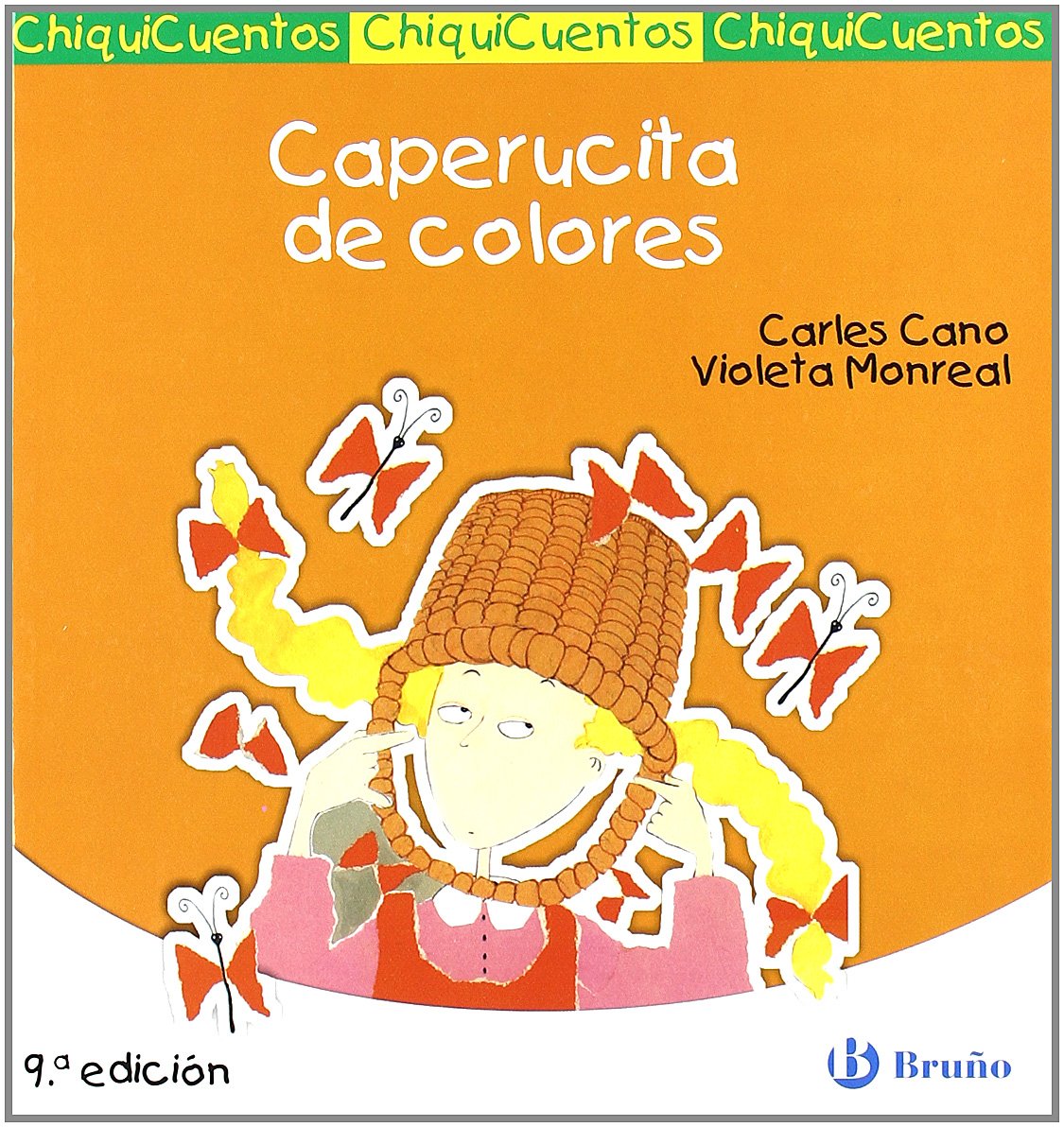 Caperucita de colores (Castellano - A Partir De 3 Años - Cuentos - Chiquicuentos, Band 8) Fairy Tales & Legends