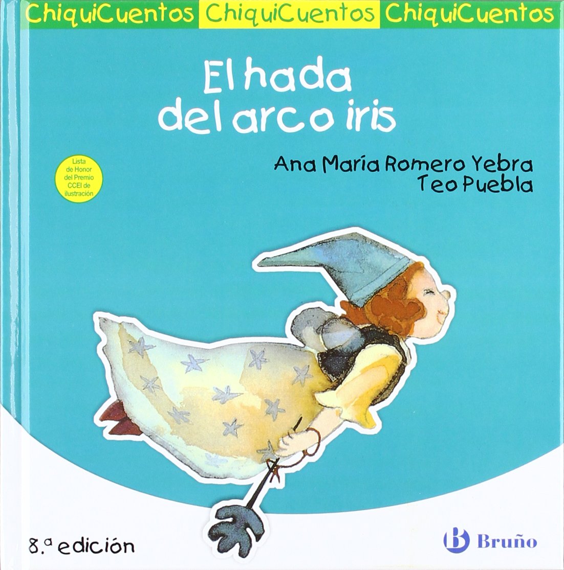 El hada del arco iris (Castellano - Bruño - Chiquicuentos, Band 12) Fairy Tales & Legends