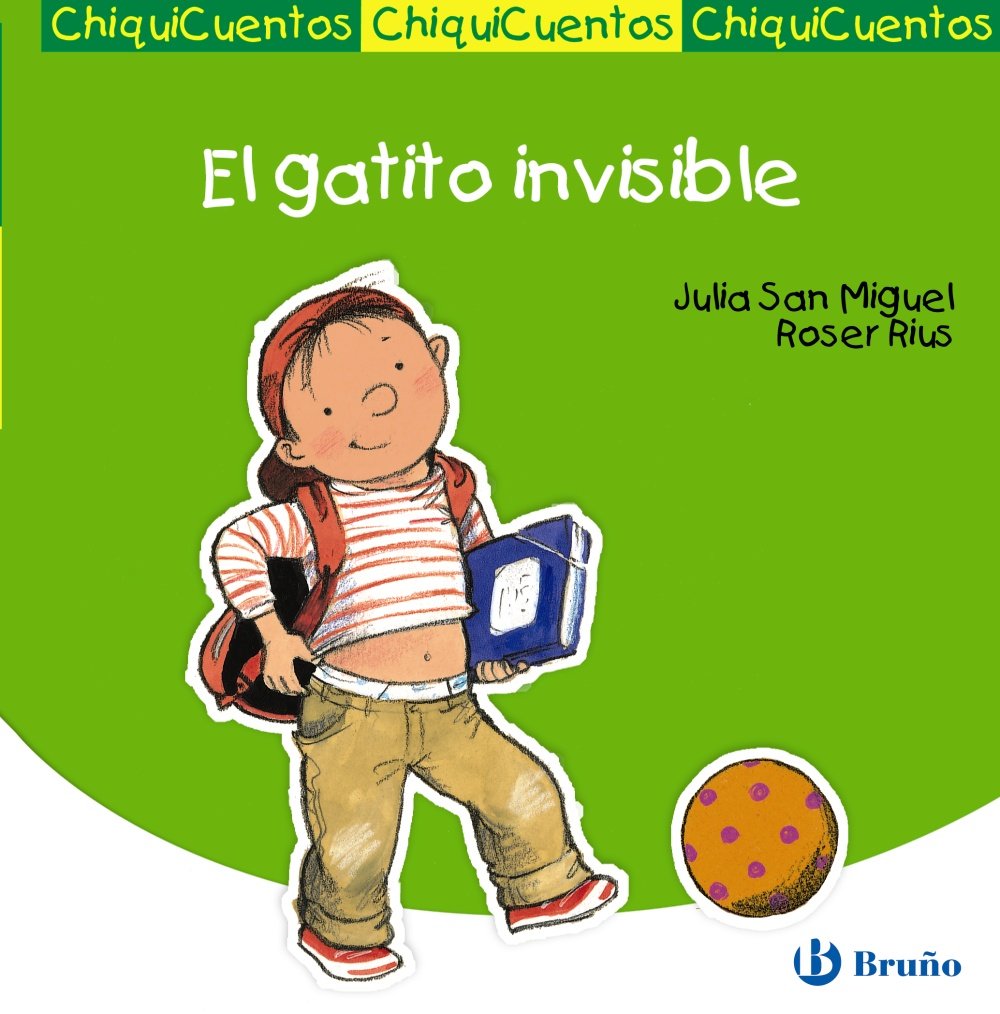 El gatito invisible (Castellano - A PARTIR DE 3 AÑOS - CUENTOS - ChiquiCuentos, Band 26) Non-fiction