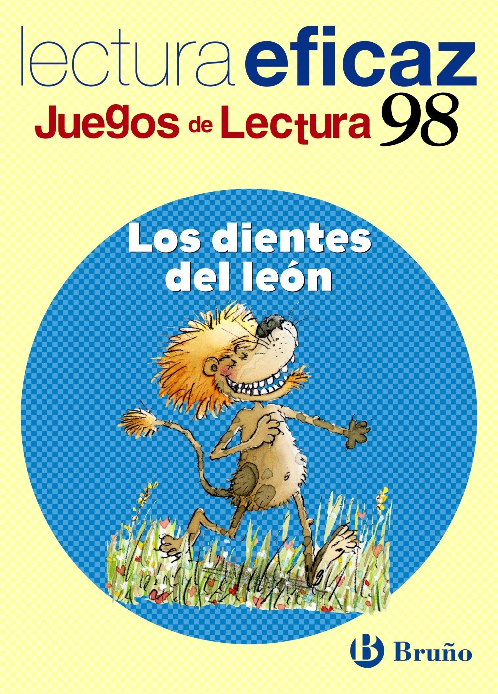Los dientes del león, Educación Primaria, 1 ciclo. Juego de lectura. Cuaderno (Castellano - Material Complementario - Juegos de Lectura, Band 98) Novels & Short Stories