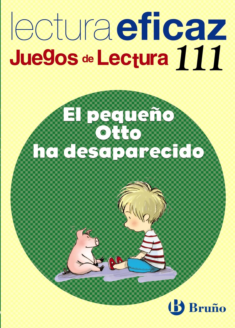 El pequeño Otto ha desaparecido, Educación Primaria, 3 ciclo. Juego de lectura. Cuaderno (Castellano - Material Complementario - Juegos de Lectura, Band 111) Novels & Short Stories